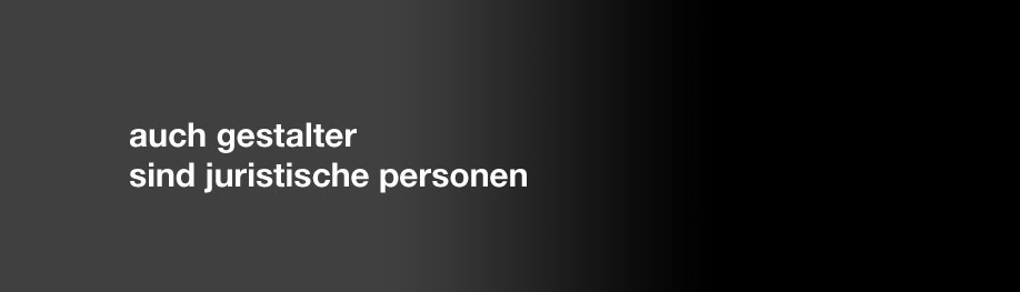 auch gestalter sind juristische personen